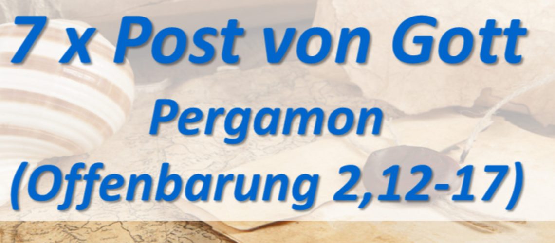 3: 7 x Post von Gott – Pergamon