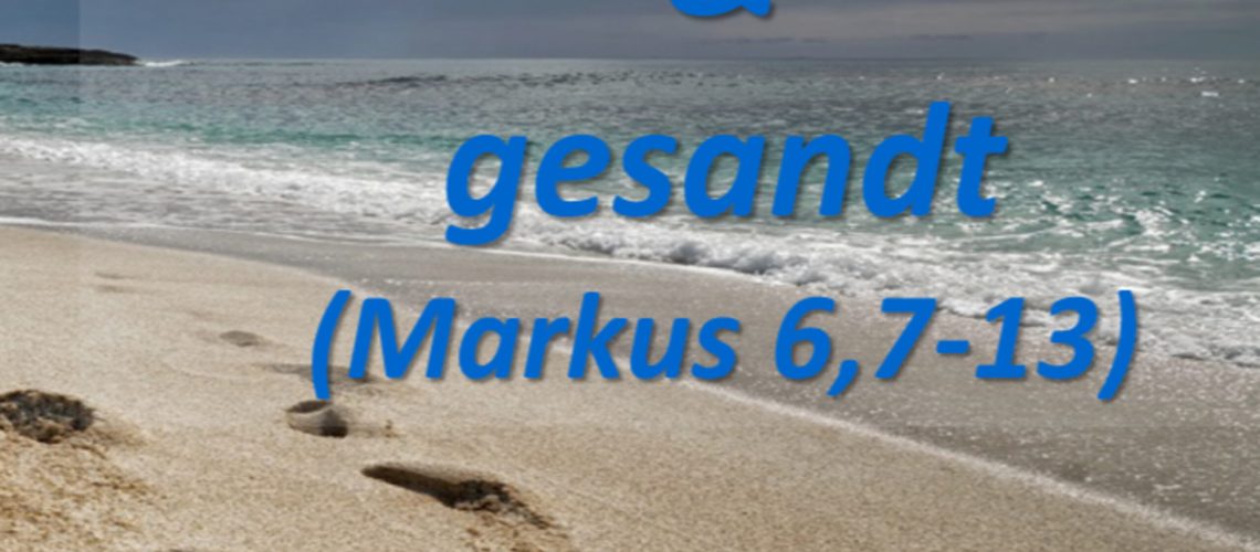 22: Markusevangelium 22 – Berufen und gesandt