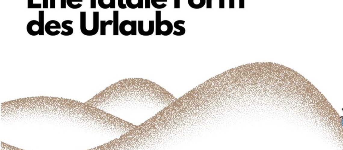 Eine fatale Form des Urlaubs – Jona unter der Staude